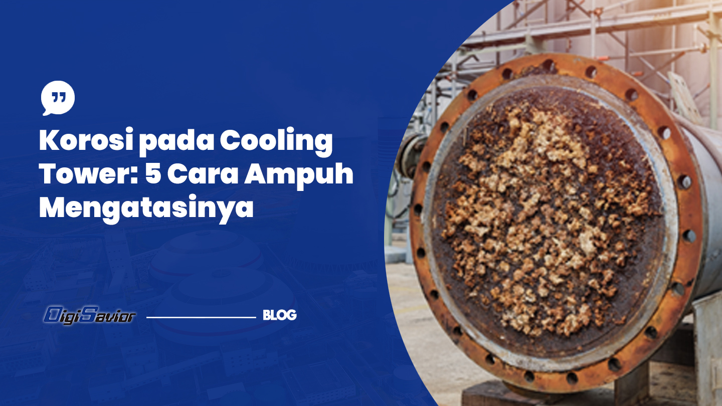 Korosi pada Cooling Tower: 5 Cara Ampuh Mengatasinya