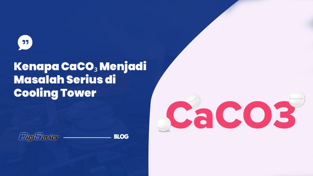 Kenapa CaCO₃ Menjadi Masalah Serius di Cooling Tower